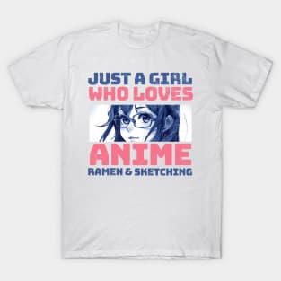 Just-A-Girl-Who-Loves-Anime-And-Ramen T-Shirt